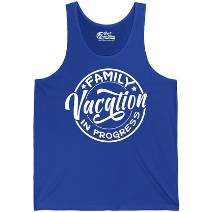 Family Vacation Shirt - Fun Family Travel Shirt for Holiday Trips (Tank Top) in True Royal - Family Vacation In Progress Bold Circular Stamp Travel Shirt