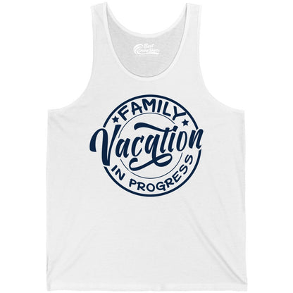 Family Vacation Shirt - Fun Family Travel Shirt for Holiday Trips (Tank Top) in White - Family Vacation In Progress Bold Circular Stamp Travel Shirt