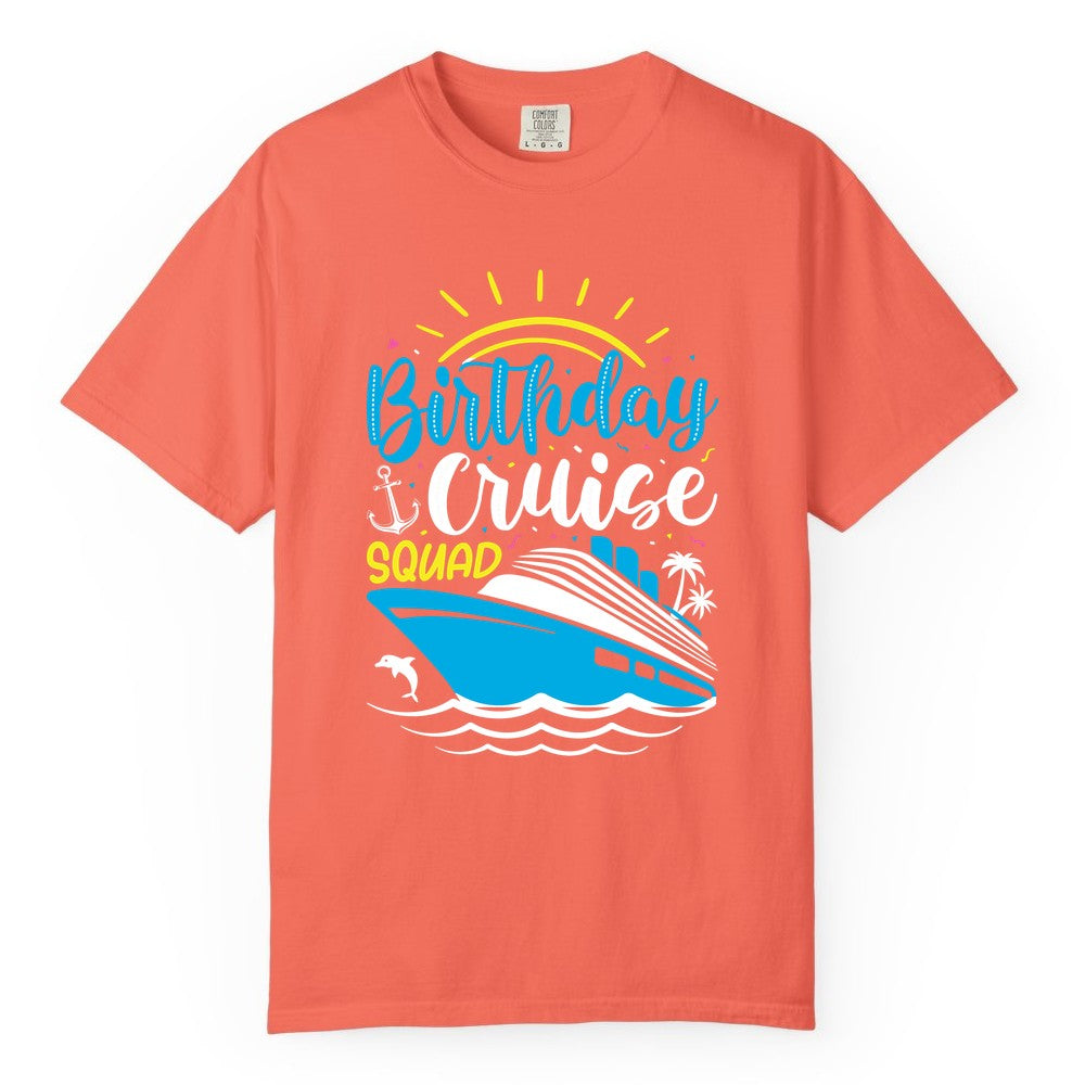 Birthday Cruise Squad Shirts - Fun Cruise Birthday Party Apparel (Comfort Color) in Bright Salmon - Birthday Cruise Squad Nautical Party Shirt for Group Celebrations