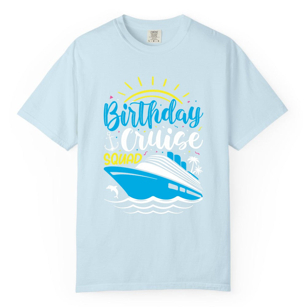 Birthday Cruise Squad Shirts - Fun Cruise Birthday Party Apparel (Comfort Color) in Chambray - Birthday Cruise Squad Nautical Party Shirt for Group Celebrations
