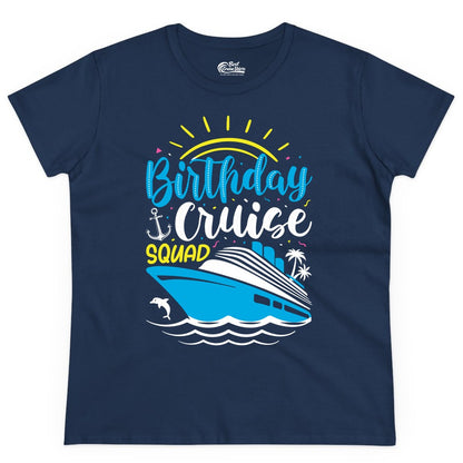 Birthday Cruise Squad Shirts - Fun Cruise Birthday Party Apparel (Ladies Tee) in Navy - Birthday Cruise Squad Nautical Party Shirt for Group Celebrations