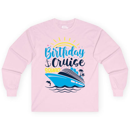 Birthday Cruise Squad Shirts - Fun Cruise Birthday Party Apparel (Long Sleeve) in Light Pink - Birthday Cruise Squad Nautical Party Shirt for Group Celebrations