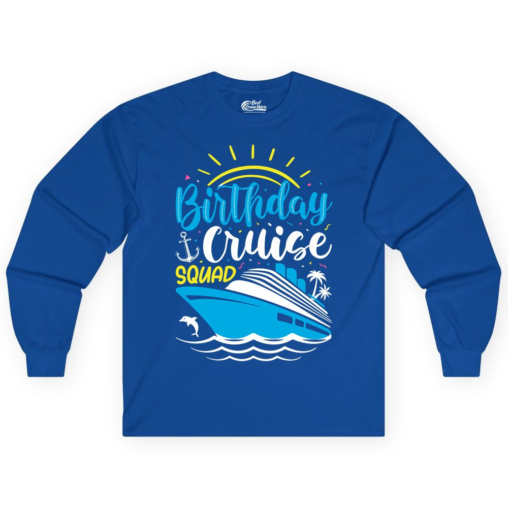 Birthday Cruise Squad Shirts - Fun Cruise Birthday Party Apparel (Long Sleeve) in Royal - Birthday Cruise Squad Nautical Party Shirt for Group Celebrations