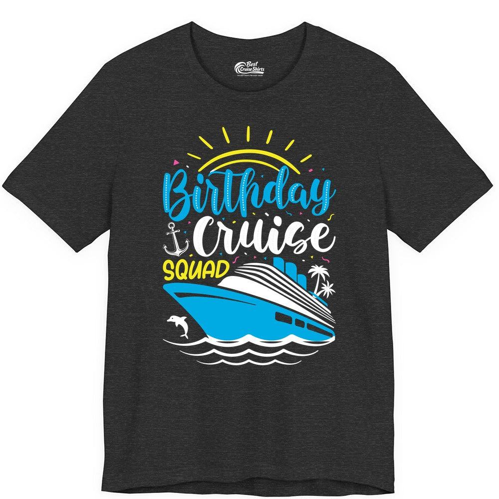 Birthday Cruise Squad Shirts - Fun Cruise Birthday Party Apparel (Premium Tee) in Dark Grey Heather - Birthday Cruise Squad Nautical Party Shirt for Group Celebrations