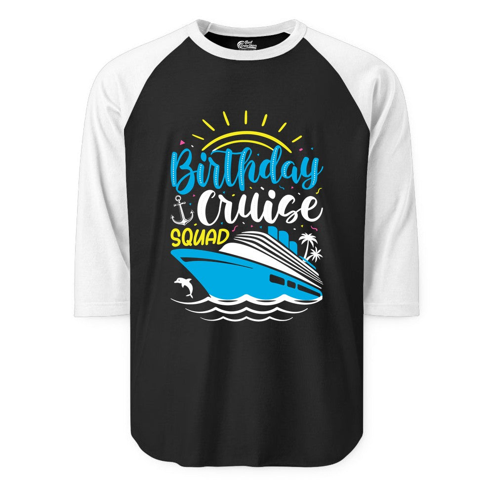 Birthday Cruise Squad Shirts - Fun Cruise Birthday Party Apparel (Raglan) in BlackWhite - Birthday Cruise Squad Nautical Party Shirt for Group Celebrations