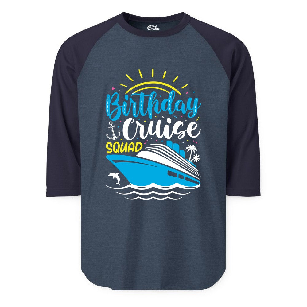 Birthday Cruise Squad Shirts - Fun Cruise Birthday Party Apparel (Raglan) in Heather DenimNavy - Birthday Cruise Squad Nautical Party Shirt for Group Celebrations