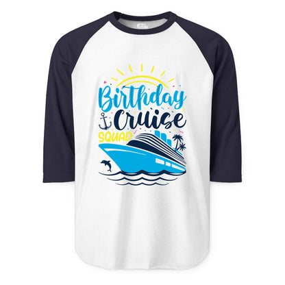 Birthday Cruise Squad Shirts - Fun Cruise Birthday Party Apparel (Raglan) in WhiteNavy - Birthday Cruise Squad Nautical Party Shirt for Group Celebrations