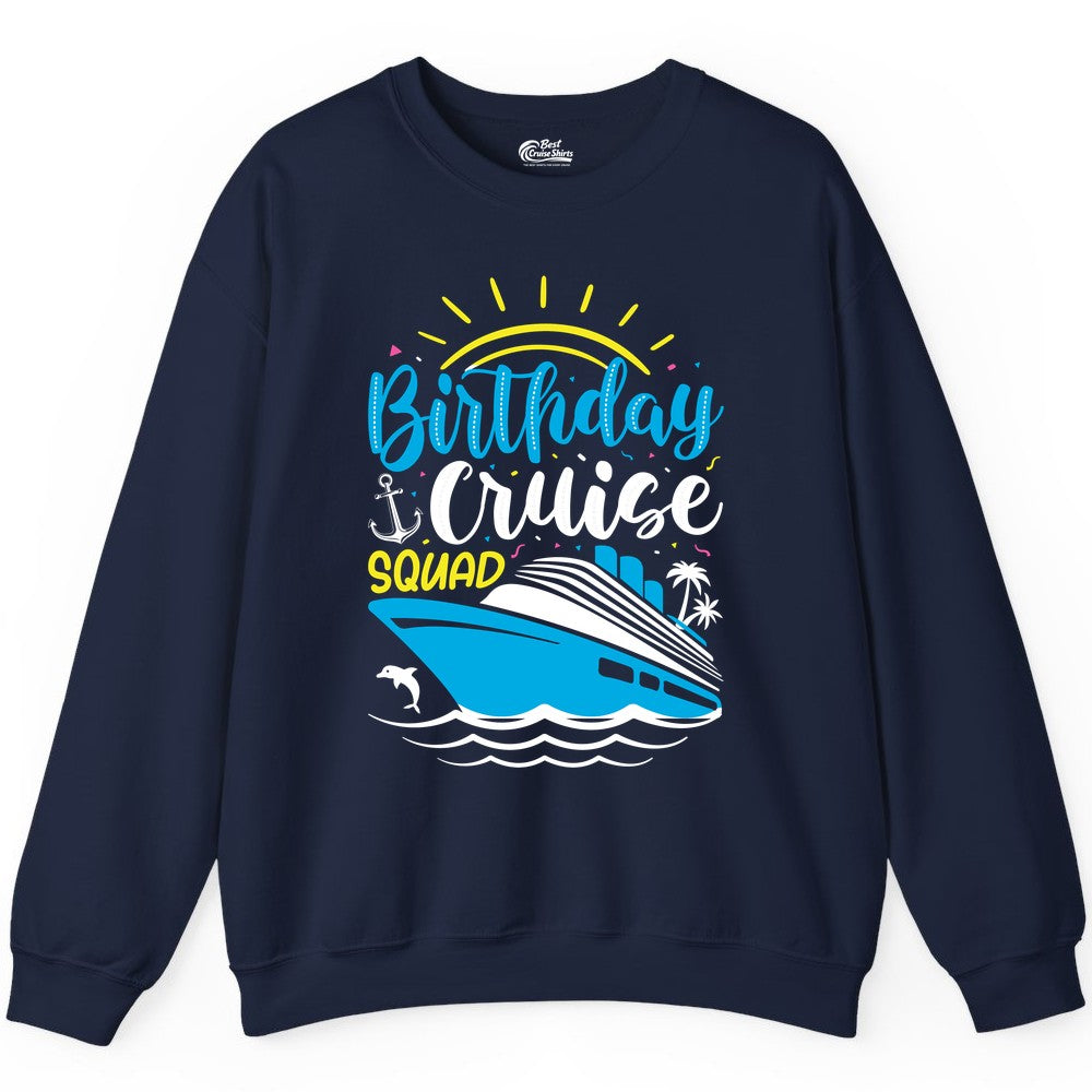 Birthday Cruise Squad Shirts - Fun Cruise Birthday Party Apparel (Sweatshirt) in Navy - Birthday Cruise Squad Nautical Party Shirt for Group Celebrations
