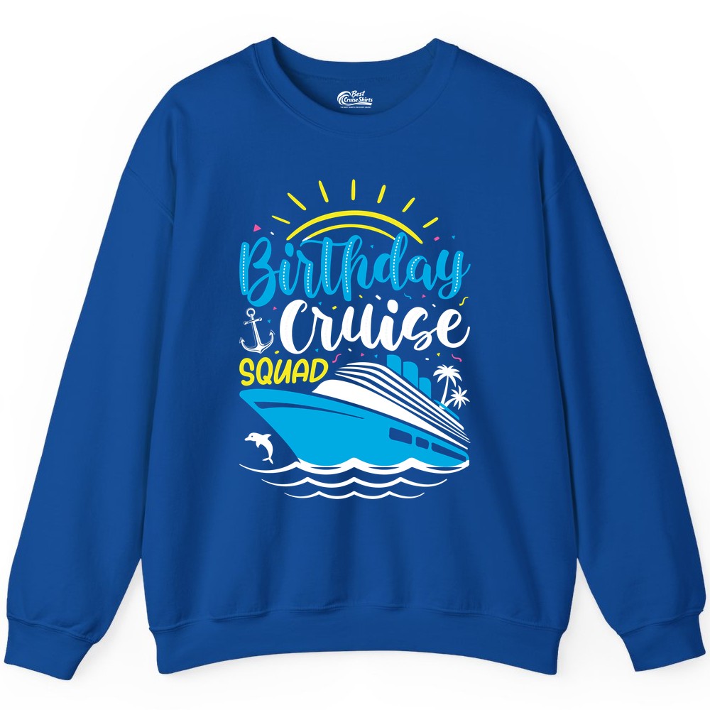 Birthday Cruise Squad Shirts - Fun Cruise Birthday Party Apparel (Sweatshirt) in Royal - Birthday Cruise Squad Nautical Party Shirt for Group Celebrations