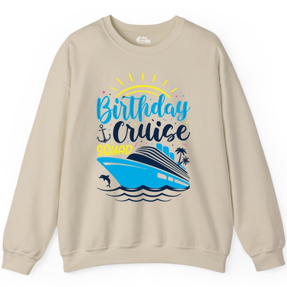 Birthday Cruise Squad Shirts - Fun Cruise Birthday Party Apparel (Sweatshirt) in Sand - Birthday Cruise Squad Nautical Party Shirt for Group Celebrations