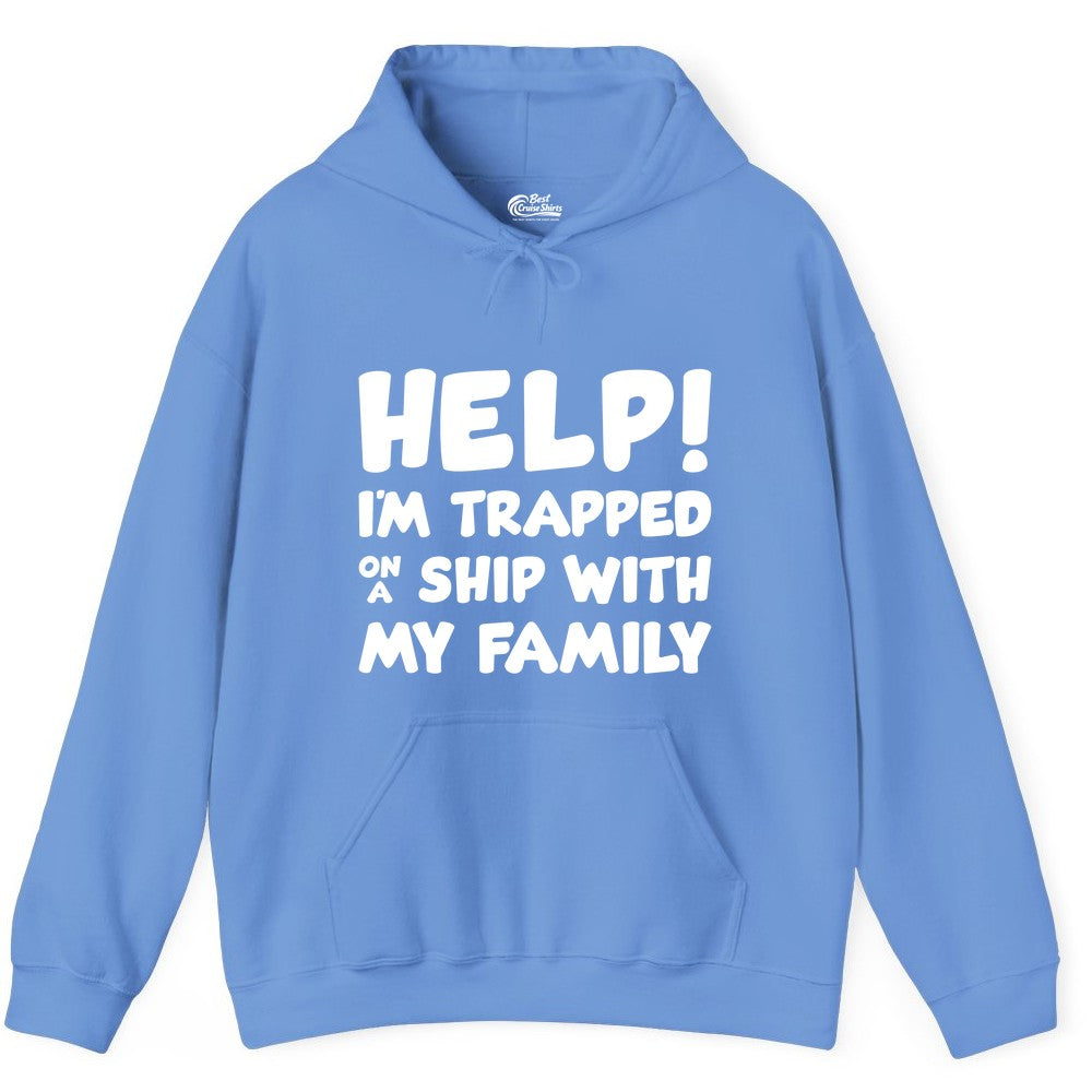 Funny Cruise Shirt - Trapped On A Ship With My Family Tee (Hoodie) in Carolina Blue - Help I'm Trapped On A Ship With My Family Funny Cruise Shirt