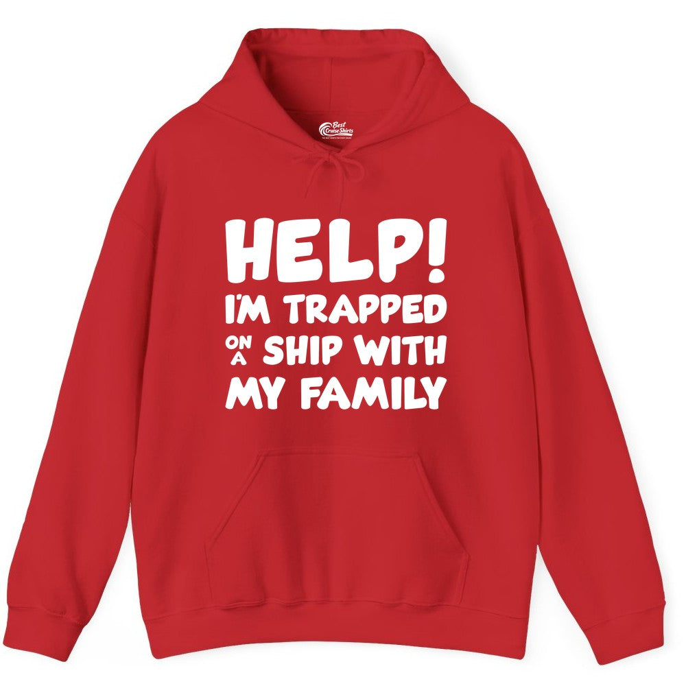 Funny Cruise Shirt - Trapped On A Ship With My Family Tee (Hoodie) in Red - Help I'm Trapped On A Ship With My Family Funny Cruise Shirt