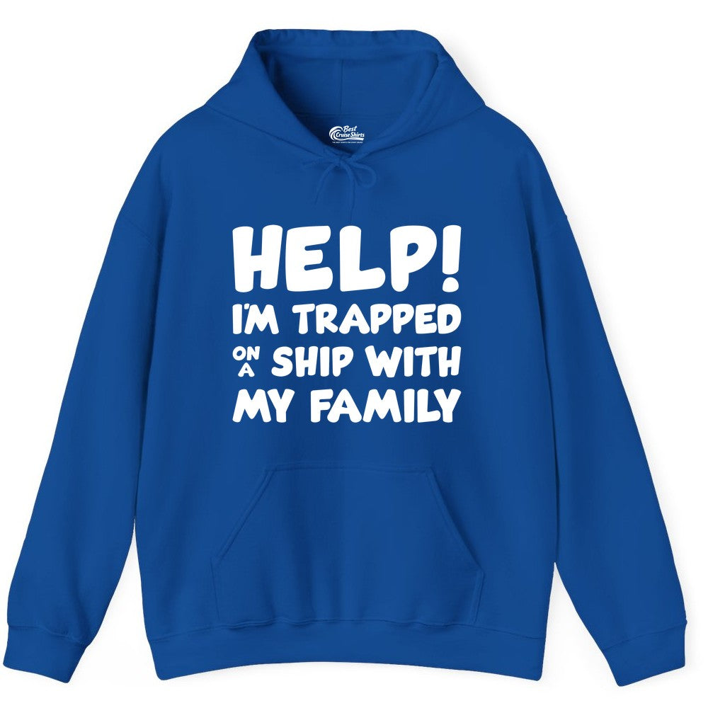 Funny Cruise Shirt - Trapped On A Ship With My Family Tee (Hoodie) in Royal - Help I'm Trapped On A Ship With My Family Funny Cruise Shirt