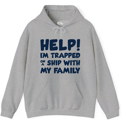 Funny Cruise Shirt - Trapped On A Ship With My Family Tee (Hoodie) in Sport Grey - Help I'm Trapped On A Ship With My Family Funny Cruise Shirt
