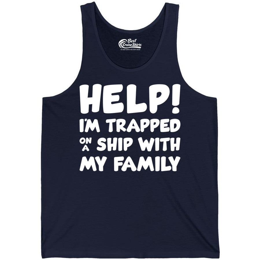 Funny Cruise Shirt - Trapped On A Ship With My Family Tee (Tank Top) in Navy - Help I'm Trapped On A Ship With My Family Funny Cruise Shirt