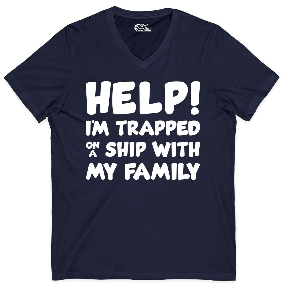 Funny Cruise Shirt - Trapped On A Ship With My Family Tee (V-Neck) in Navy - Help I'm Trapped On A Ship With My Family Funny Cruise Shirt