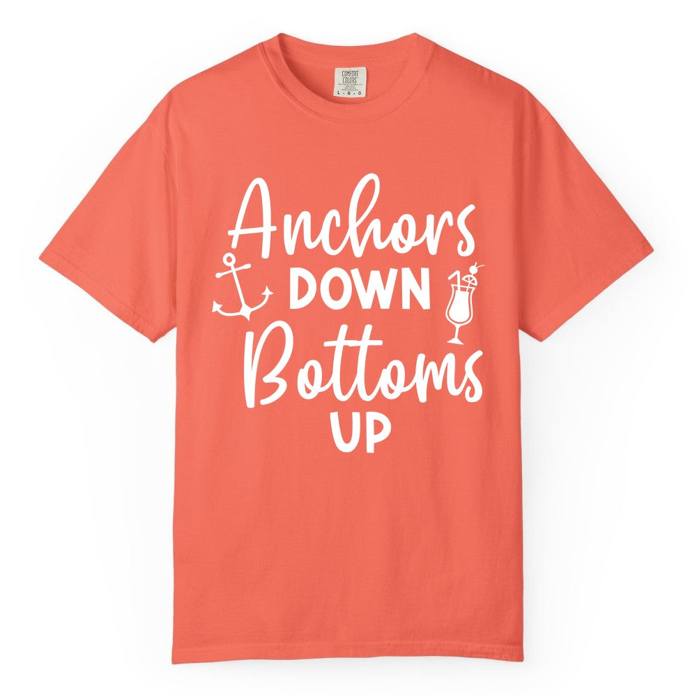 Anchors Down Bottoms Up Shirt - Funny Cruise Drinking Nautical Tee (Comfort Color) in Bright Salmon - Anchors Down Bottoms Up Nautical Drinking Cruise Party Shirt