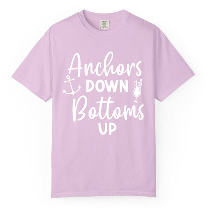 Anchors Down Bottoms Up Shirt - Funny Cruise Drinking Nautical Tee (Comfort Color) in Orchid - Anchors Down Bottoms Up Nautical Drinking Cruise Party Shirt