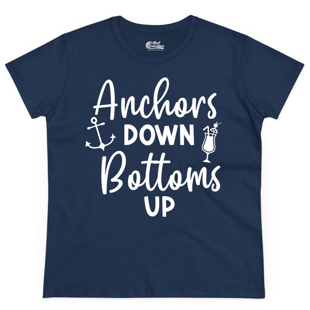 Anchors Down Bottoms Up Shirt - Funny Cruise Drinking Nautical Tee (Ladies Tee) in Navy - Anchors Down Bottoms Up Nautical Drinking Cruise Party Shirt