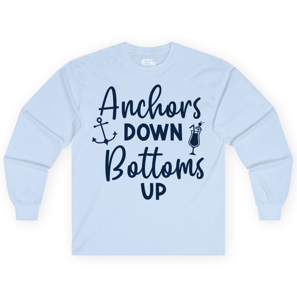 Anchors Down Bottoms Up Shirt - Funny Cruise Drinking Nautical Tee (Long Sleeve) in Light Blue - Anchors Down Bottoms Up Nautical Drinking Cruise Party Shirt