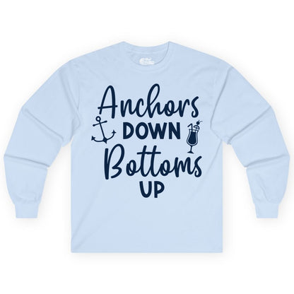 Anchors Down Bottoms Up Shirt - Funny Cruise Drinking Nautical Tee (Long Sleeve) in Light Blue - Anchors Down Bottoms Up Nautical Drinking Cruise Party Shirt