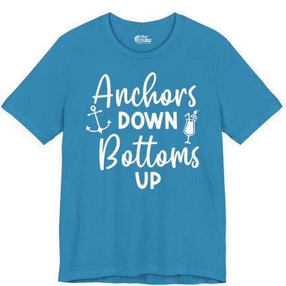 Anchors Down Bottoms Up Shirt - Funny Cruise Drinking Nautical Tee (Premium Tee) in Aqua - Anchors Down Bottoms Up Nautical Drinking Cruise Party Shirt