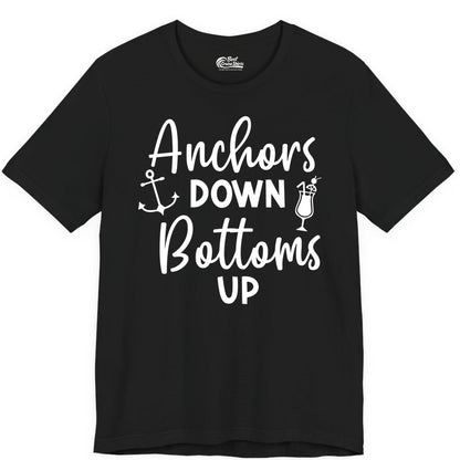 Anchors Down Bottoms Up Shirt - Funny Cruise Drinking Nautical Tee (Premium Tee) in Black - Anchors Down Bottoms Up Nautical Drinking Cruise Party Shirt