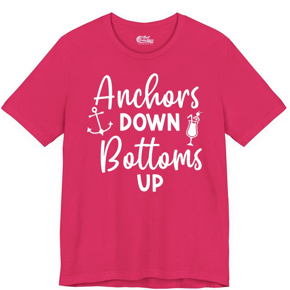Anchors Down Bottoms Up Shirt - Funny Cruise Drinking Nautical Tee (Premium Tee) in Fuchsia - Anchors Down Bottoms Up Nautical Drinking Cruise Party Shirt