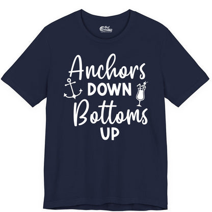 Anchors Down Bottoms Up Shirt - Funny Cruise Drinking Nautical Tee (Premium Tee) in Navy - Anchors Down Bottoms Up Nautical Drinking Cruise Party Shirt