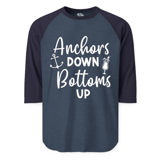 Anchors Down Bottoms Up Shirt - Funny Cruise Drinking Nautical Tee (Raglan) in Heather DenimNavy - Anchors Down Bottoms Up Nautical Drinking Cruise Party Shirt
