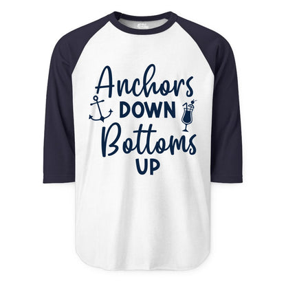 Anchors Down Bottoms Up Shirt - Funny Cruise Drinking Nautical Tee (Raglan) in WhiteNavy - Anchors Down Bottoms Up Nautical Drinking Cruise Party Shirt