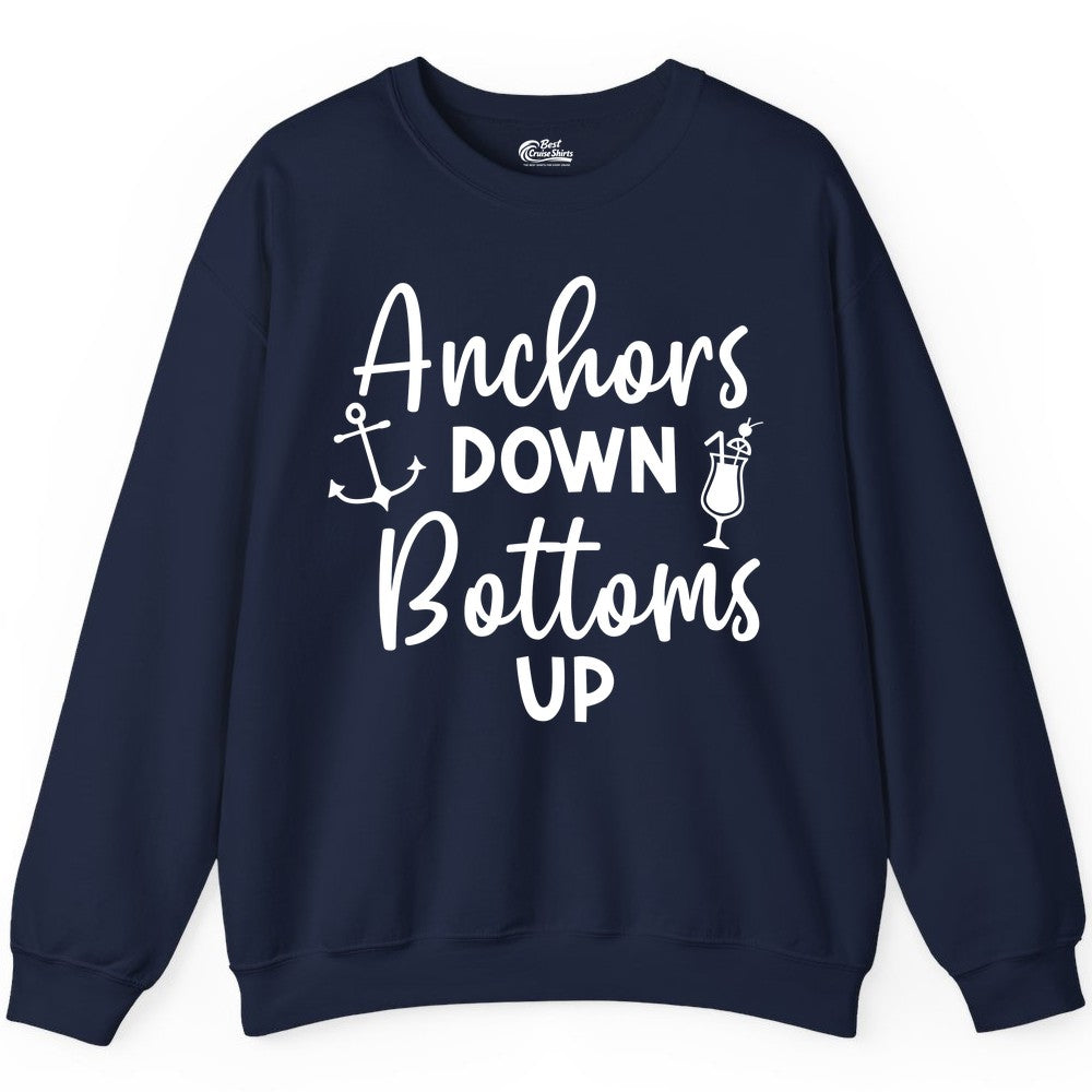 Anchors Down Bottoms Up Shirt - Funny Cruise Drinking Nautical Tee (Sweatshirt) in Navy - Anchors Down Bottoms Up Nautical Drinking Cruise Party Shirt