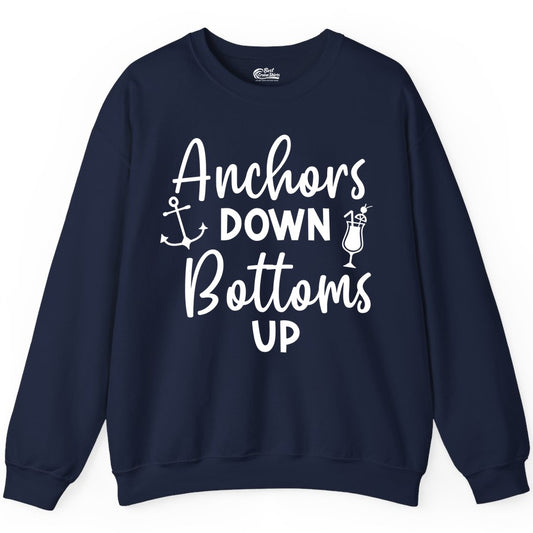 Anchors Down Bottoms Up Shirt - Funny Cruise Drinking Nautical Tee (Sweatshirt) in Navy - Anchors Down Bottoms Up Nautical Drinking Cruise Party Shirt