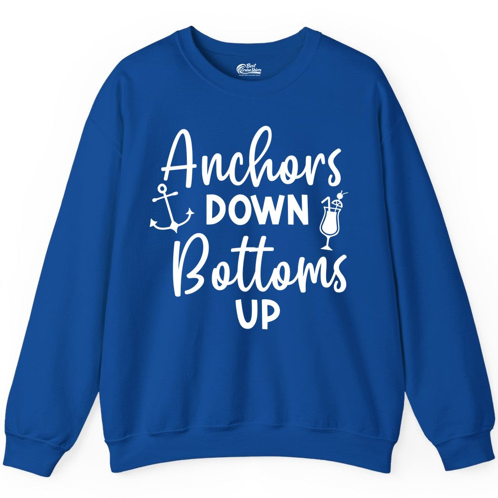Anchors Down Bottoms Up Shirt - Funny Cruise Drinking Nautical Tee (Sweatshirt) in Royal - Anchors Down Bottoms Up Nautical Drinking Cruise Party Shirt