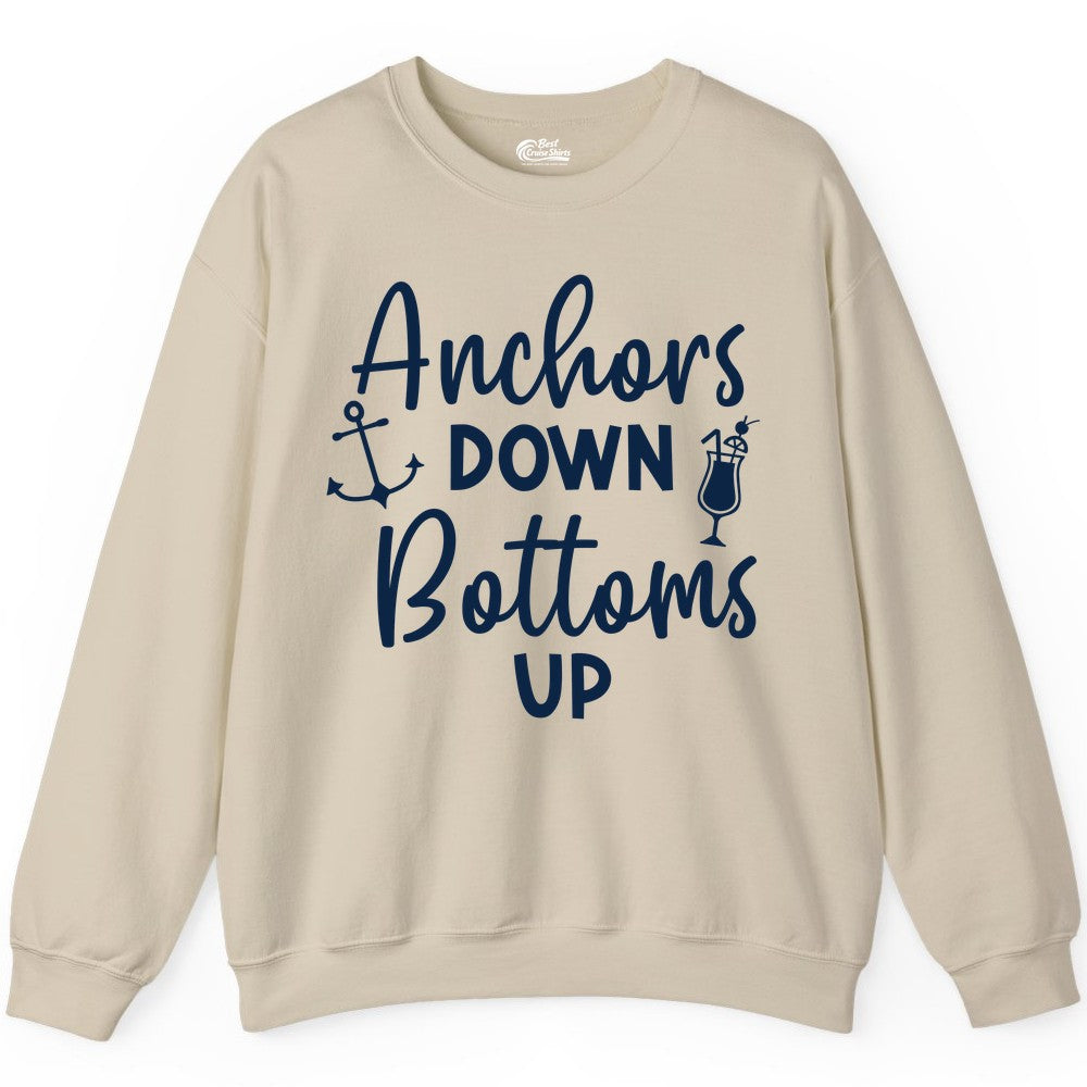 Anchors Down Bottoms Up Shirt - Funny Cruise Drinking Nautical Tee (Sweatshirt) in Sand - Anchors Down Bottoms Up Nautical Drinking Cruise Party Shirt