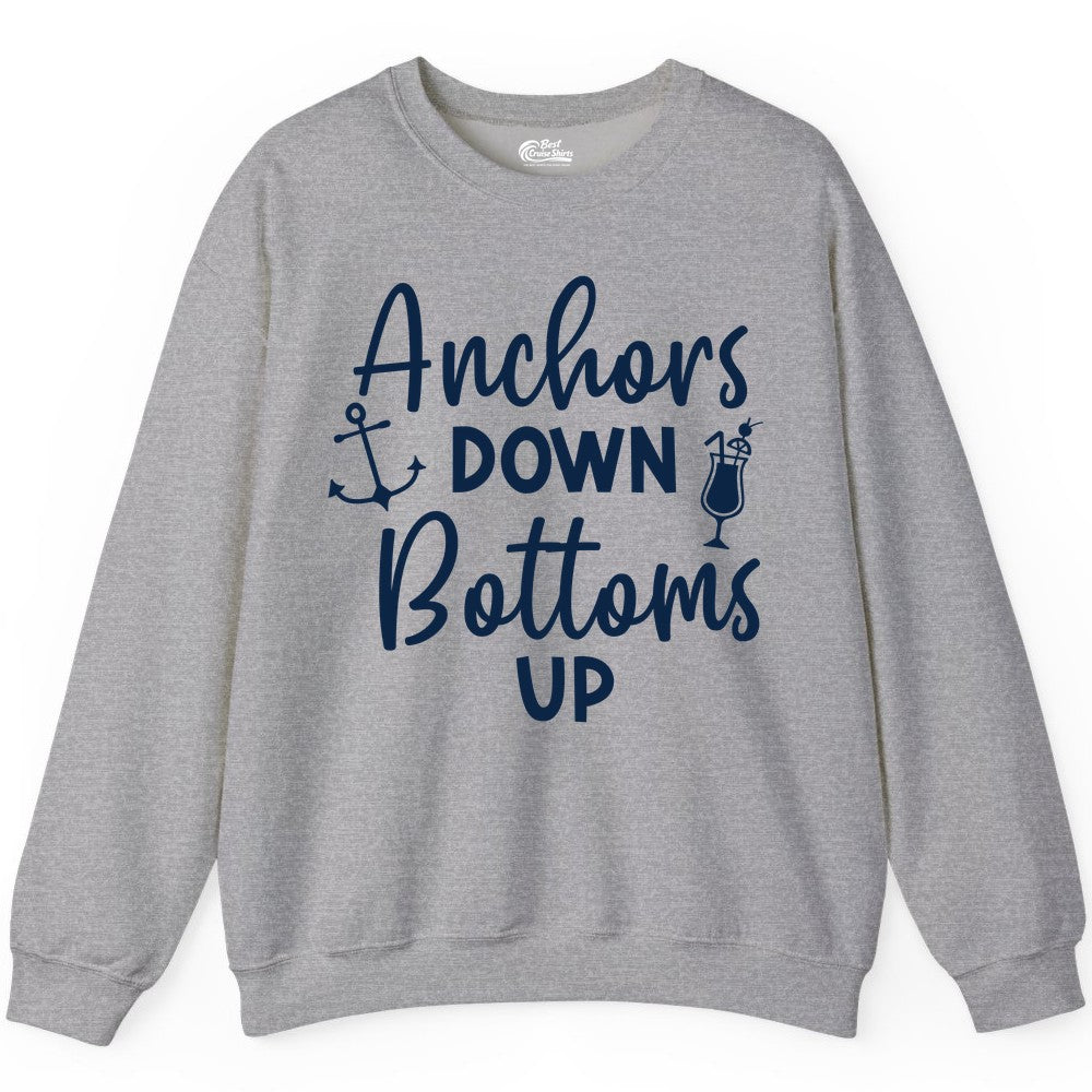 Anchors Down Bottoms Up Shirt - Funny Cruise Drinking Nautical Tee (Sweatshirt) in Sport Grey - Anchors Down Bottoms Up Nautical Drinking Cruise Party Shirt