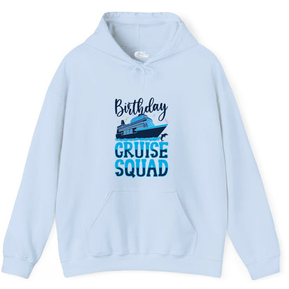 Birthday Cruise Shirt - Fun Group Cruise Squad Apparel for Vacations (Hoodie) in Light Blue - Birthday Cruise Squad Shirt - Nautical Celebration with Dolphin Accents