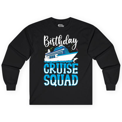 Birthday Cruise Shirt - Fun Group Cruise Squad Apparel for Vacations (Long Sleeve) in Black - Birthday Cruise Squad Shirt - Nautical Celebration with Dolphin Accents