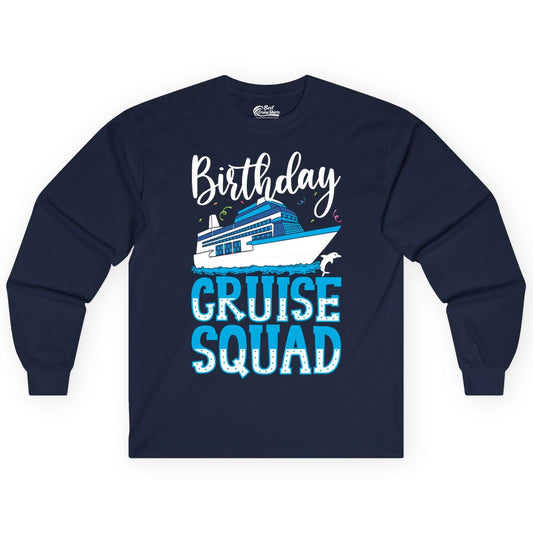 Birthday Cruise Shirt - Fun Group Cruise Squad Apparel for Vacations (Long Sleeve) in Navy - Birthday Cruise Squad Shirt - Nautical Celebration with Dolphin Accents