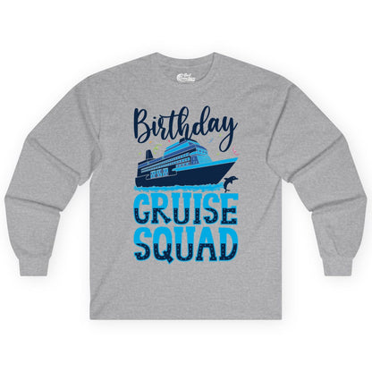 Birthday Cruise Shirt - Fun Group Cruise Squad Apparel for Vacations (Long Sleeve) in Sport Grey - Birthday Cruise Squad Shirt - Nautical Celebration with Dolphin Accents