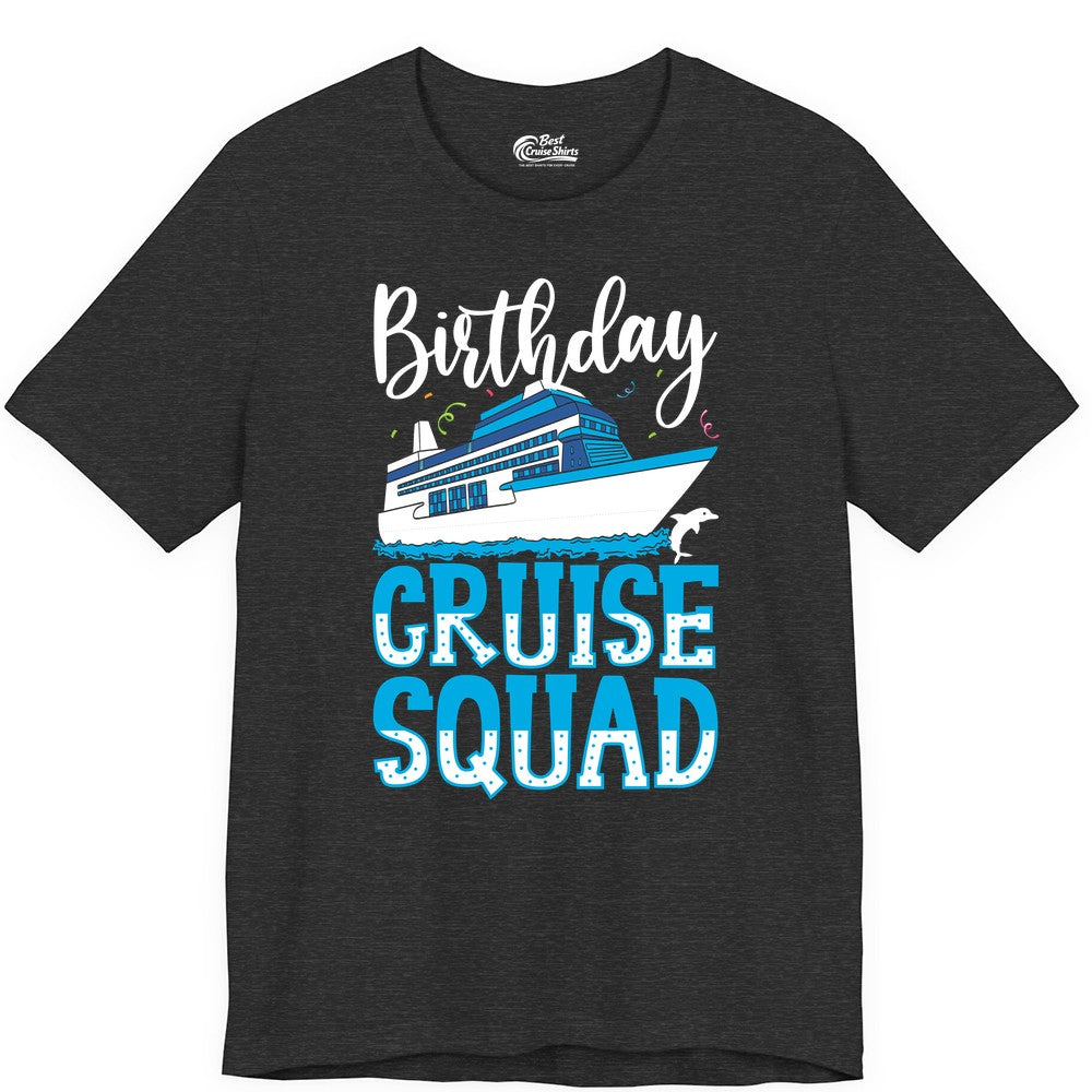 Birthday Cruise Shirt - Fun Group Cruise Squad Apparel for Vacations (Premium Tee) in Dark Grey Heather - Birthday Cruise Squad Shirt - Nautical Celebration with Dolphin Accents