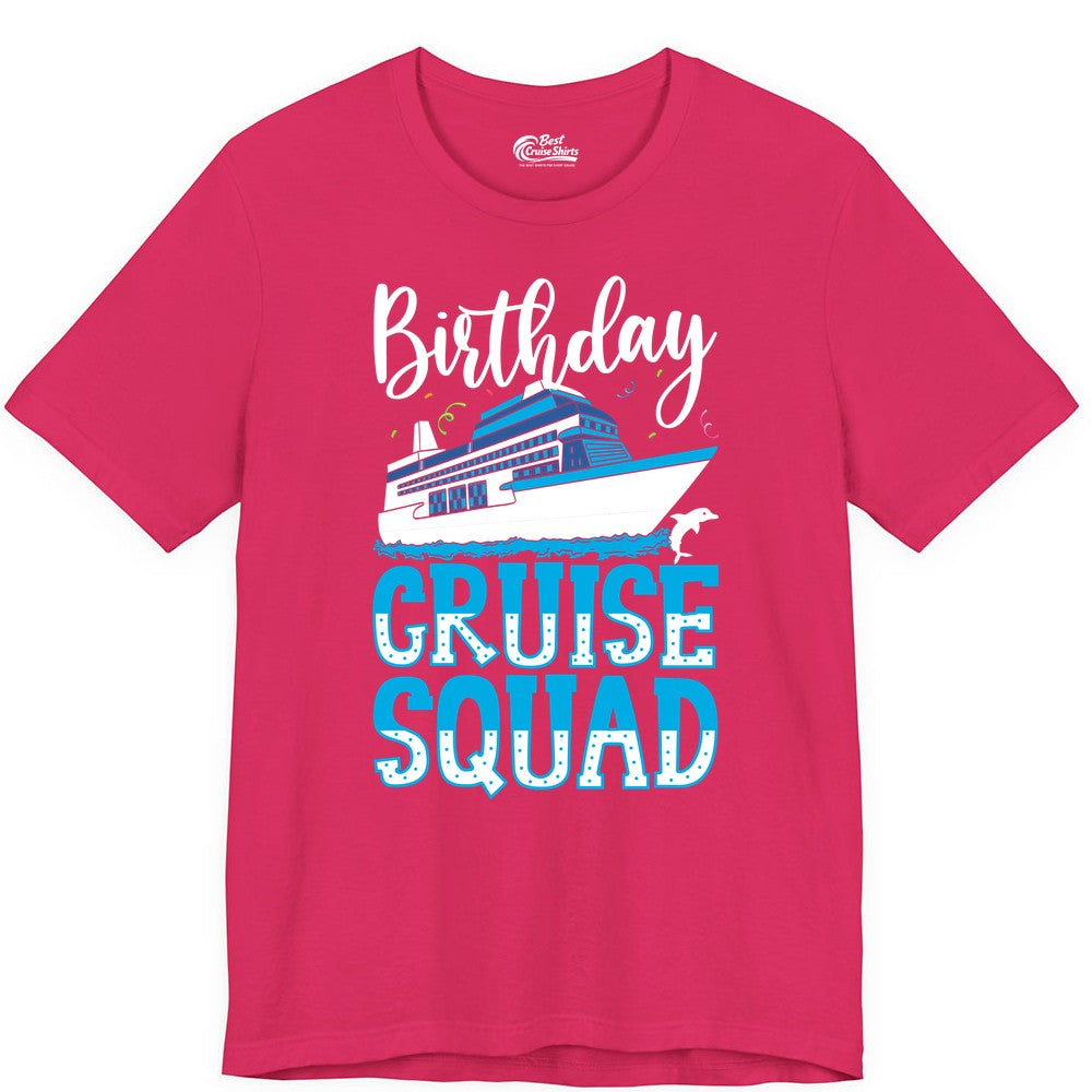 Birthday Cruise Shirt - Fun Group Cruise Squad Apparel for Vacations (Premium Tee) in Fuchsia - Birthday Cruise Squad Shirt - Nautical Celebration with Dolphin Accents