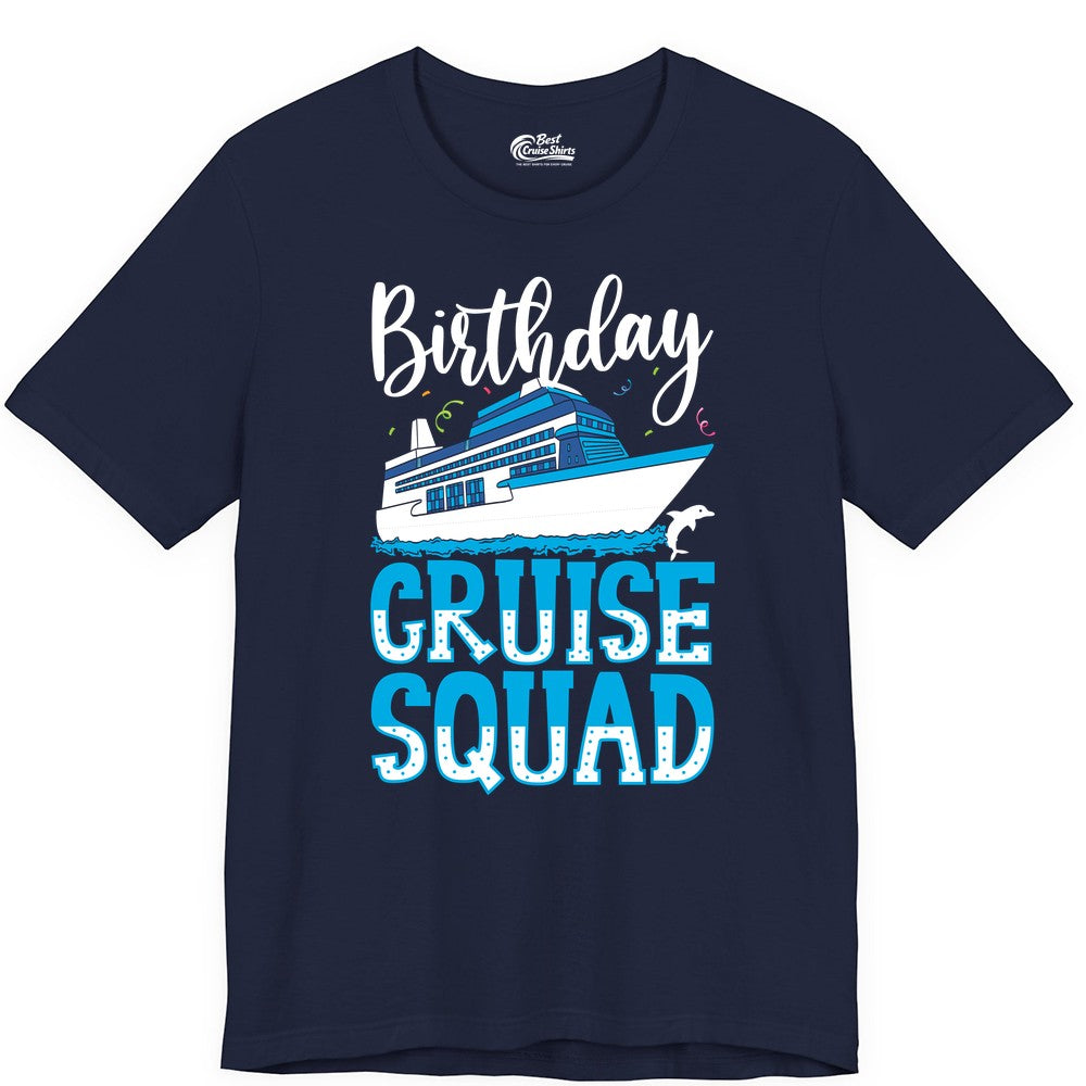 Birthday Cruise Shirt - Fun Group Cruise Squad Apparel for Vacations (Premium Tee) in Navy - Birthday Cruise Squad Shirt - Nautical Celebration with Dolphin Accents