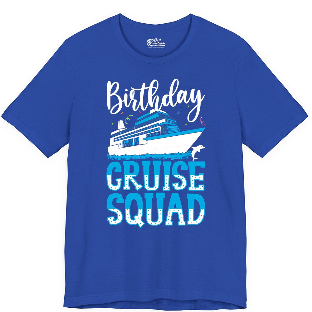 Birthday Cruise Shirt - Fun Group Cruise Squad Apparel for Vacations (Premium Tee) in True Royal - Birthday Cruise Squad Shirt - Nautical Celebration with Dolphin Accents