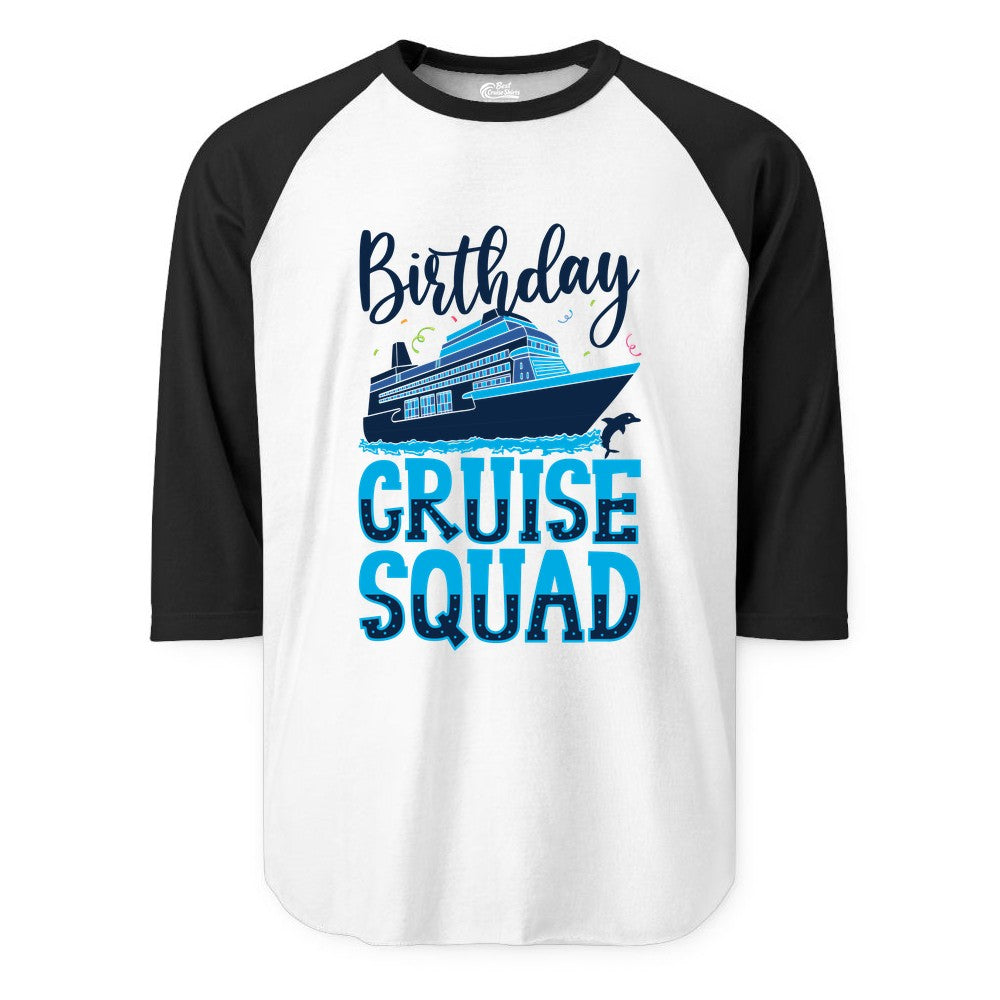 Birthday Cruise Shirt - Fun Group Cruise Squad Apparel for Vacations (Raglan) in WhiteBlack - Birthday Cruise Squad Shirt - Nautical Celebration with Dolphin Accents