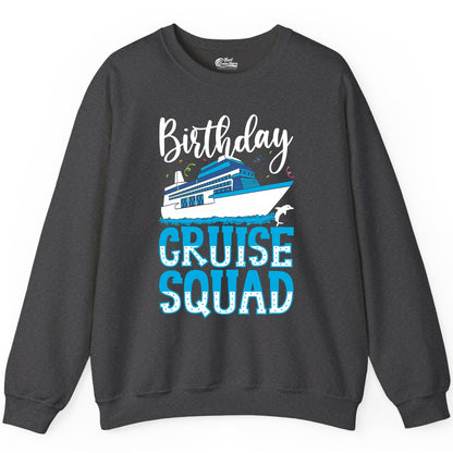Birthday Cruise Shirt - Fun Group Cruise Squad Apparel for Vacations (Sweatshirt) in Dark Heather - Birthday Cruise Squad Shirt - Nautical Celebration with Dolphin Accents