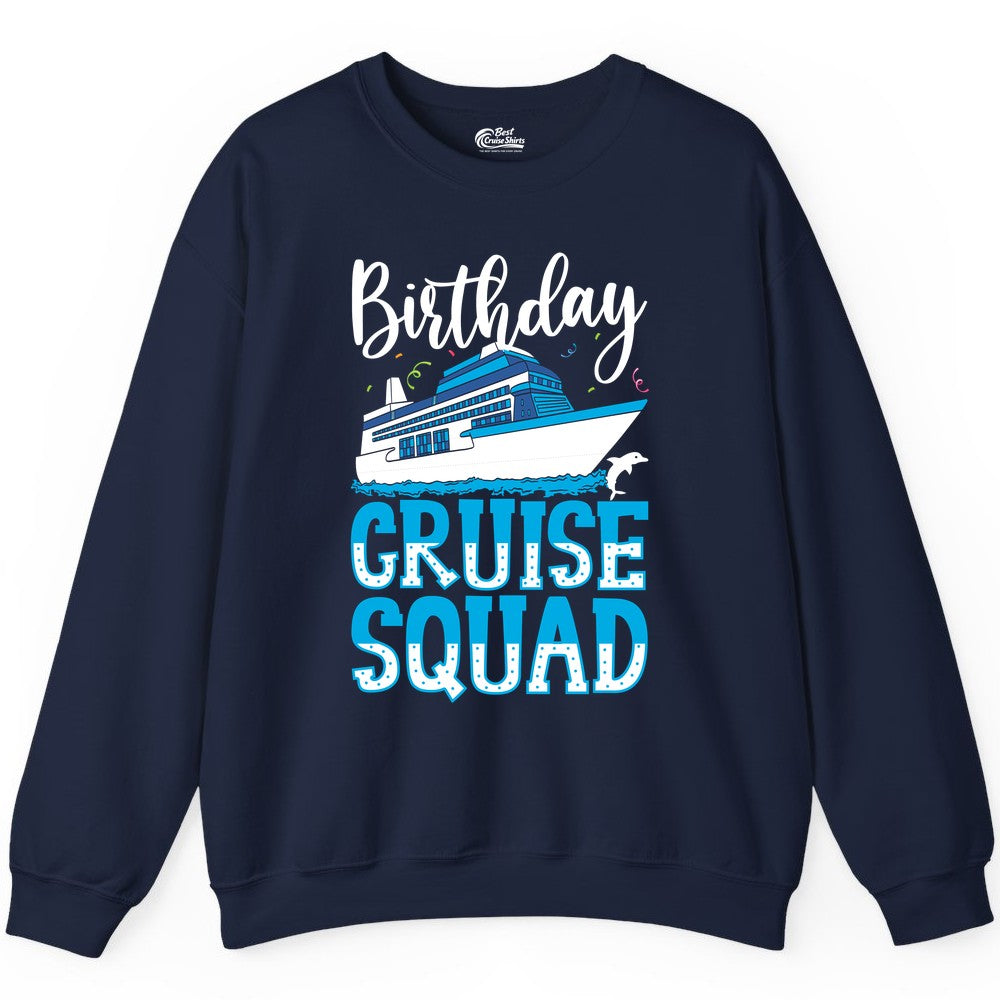 Birthday Cruise Shirt - Fun Group Cruise Squad Apparel for Vacations (Sweatshirt) in Navy - Birthday Cruise Squad Shirt - Nautical Celebration with Dolphin Accents