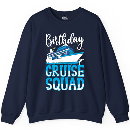Birthday Cruise Shirt - Fun Group Cruise Squad Apparel for Vacations (Sweatshirt) in Navy - Birthday Cruise Squad Shirt - Nautical Celebration with Dolphin Accents
