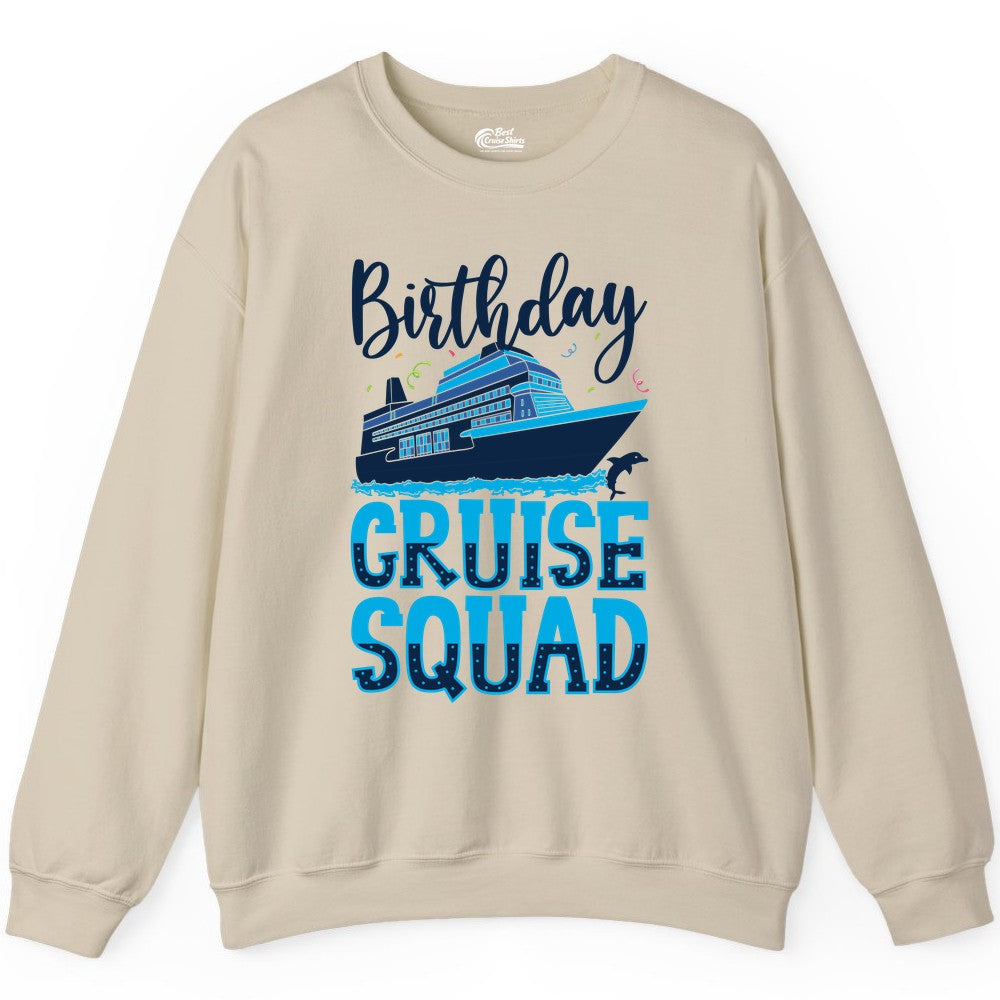 Birthday Cruise Shirt - Fun Group Cruise Squad Apparel for Vacations (Sweatshirt) in Sand - Birthday Cruise Squad Shirt - Nautical Celebration with Dolphin Accents