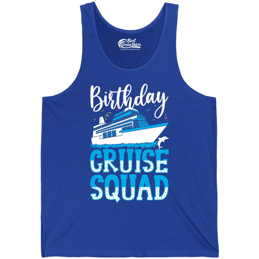 Birthday Cruise Shirt - Fun Group Cruise Squad Apparel for Vacations (Tank Top) in True Royal - Birthday Cruise Squad Shirt - Nautical Celebration with Dolphin Accents